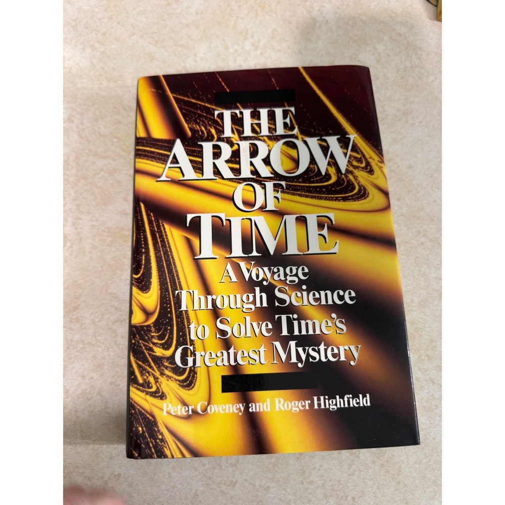 The Arrow of Time Peter Coveney Roger Highfield 1991 Hardcover 1st American Ed